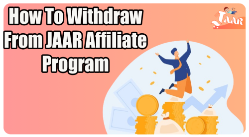 How To Withdraw  From Jaar Affiliate Program